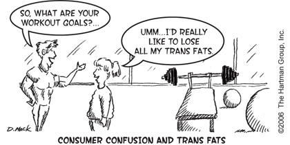 I'd like to lose all my trans fats...